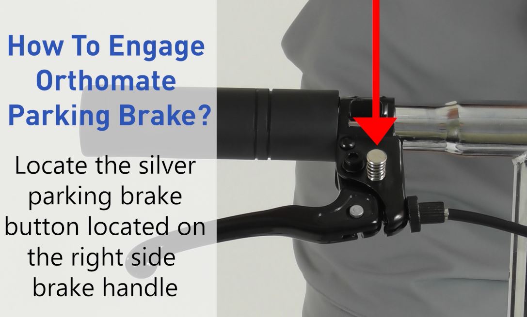 Engaging Orthomate Parking Brake